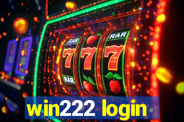 win222 login